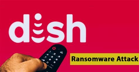 dish ransomware hack